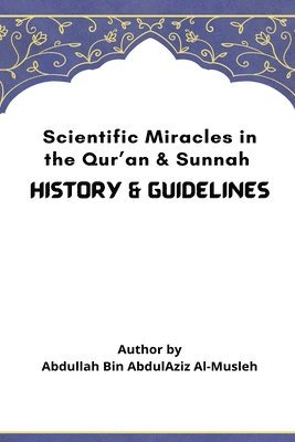 Scientific Miracles in the Qur'an & Sunnah 1