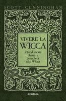 Scott Cunningham - Vivere la wicca, Häftad