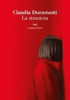 Claudia Durastanti - La straniera, Häftad