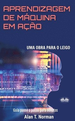 bokomslag Aprendizagem De Máquina Em Ação