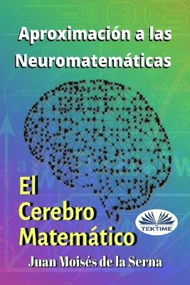 bokomslag Aproximacion A Las Neuromatematicas