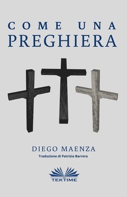 Diego Maenza - Come una Preghiera, Häftad. Tillgänglighet: Tillfälligt slut