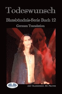Todeswunsch (Blutsbündnis-Serie Buch 12)