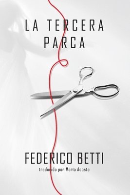 María Acosta, Federico Betti - Tercera Parca, Häftad
