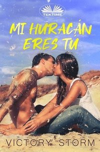 bokomslag Mi Huracán Eres Tú
