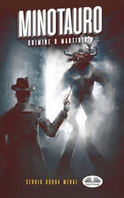 Sergio Ochoa - Minotauro, Häftad