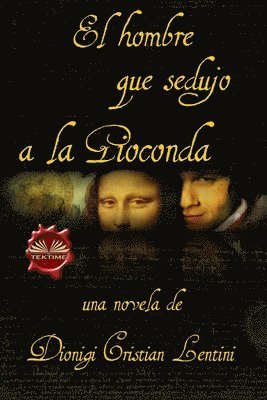 El hombre que sedujo a la Gioconda 1