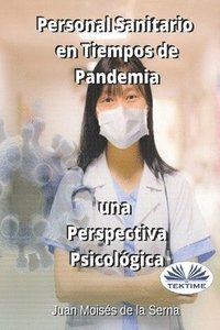 bokomslag Personal Sanitario En Tiempos De Pandemia Una Perspectiva Psicologica