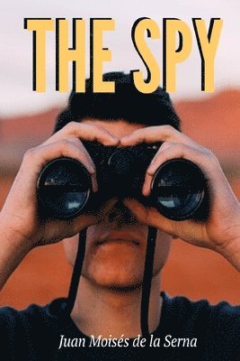 Juan Moisés de la Serna, Juan Moisés De La Serna - Spy, Häftad