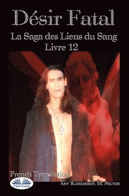 Rk Melton, Amy Blankenship, RK Melton - Désir Fatal, Häftad