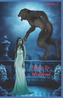 Fangs To My Blood