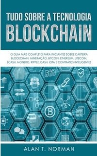 bokomslag Tudo Sobre a Tecnologia Blockchain
