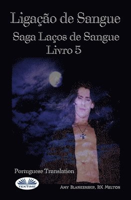 bokomslag Ligação de Sangue (Ligação de Sangue - Livro 5)