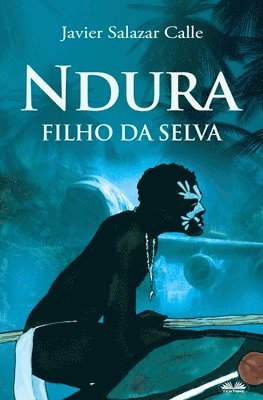 bokomslag Ndura. Filho Da Selva