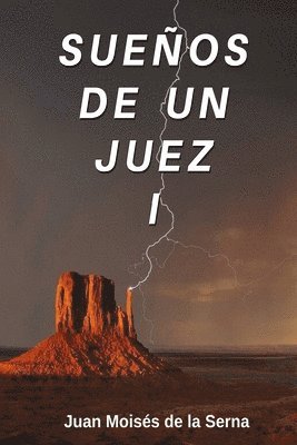 Juan Moisés de la Serna, Juan Moisés De La Serna - Sueños De Un Juez I, Häftad