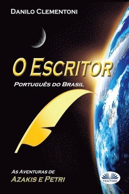 O Escritor (Português do Brasil): As aventuras de Azakis e Petri 1