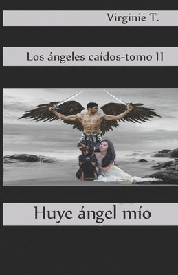 Huye, Angel Mio 1