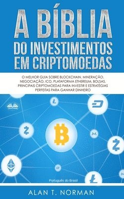 bokomslag A Biblia do Investimentos Em Criptomoedas