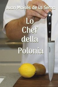 bokomslag Lo Chef della Polonia