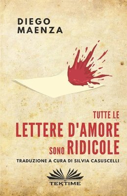 bokomslag Tutte le lettere d'amore sono ridicole