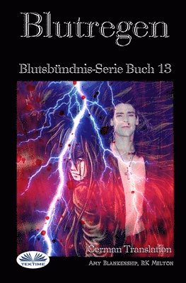 Rk Melton, Amy Blankenship, RK Melton - Blutregen, Häftad