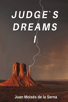 Juan Moisés de la Serna - Judge's Dreams I, Häftad. Tillgänglighet: Tillfälligt slut