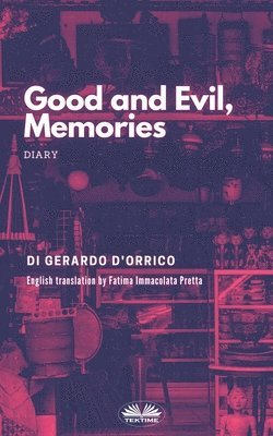 Gerardo d'Orrico - Good and Evil, Memories, Häftad. Tillgänglighet: Tillfälligt slut