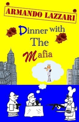 bokomslag Dinner with the Mafia