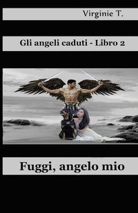 bokomslag Fuggi, Angelo Mio