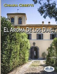 bokomslag El Aroma De Los Dias