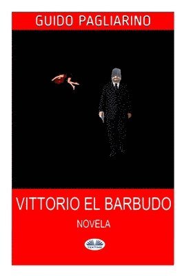 bokomslag Vittorio El Barbudo