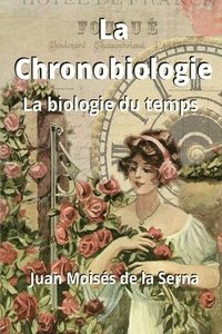 bokomslag La Chronobiologie