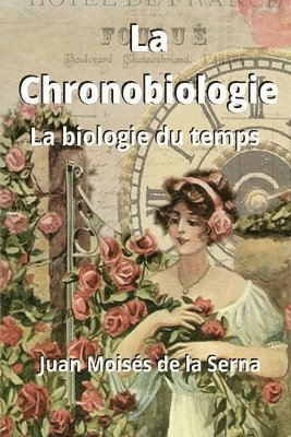 Juan Moisés de la Serna - Chronobiologie, Häftad