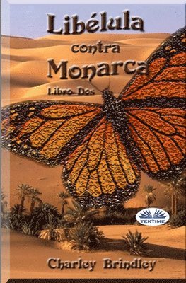bokomslag Libélula contra Monarca