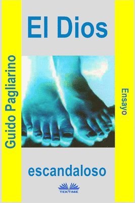 Guido Pagliarino - Dios Escandaloso, Häftad