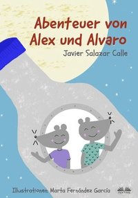 bokomslag Die Abenteuer von Alex und Alvaro