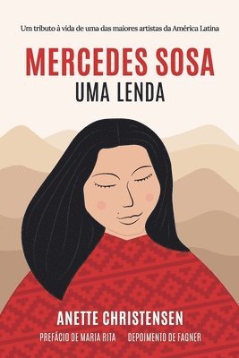 Anette Christensen - Mercedes Sosa - Uma Lenda - Um Tributo À Vida De Uma Das Maiores Artistas Da América Latina, Häftad