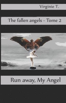 Run Away, My Angel 1