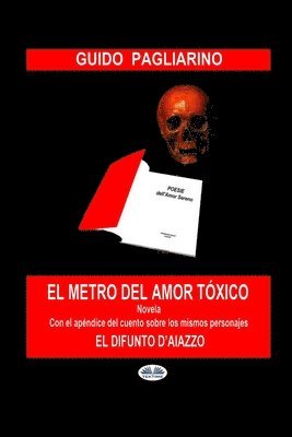 Guido Pagliarino - Metro del Amor Tóxico, Häftad