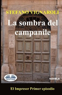 La Sombra del Campanile 1