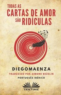 bokomslag Todas as Cartas de Amor são Ridículas