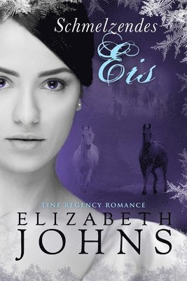 Elizabeth Johns - Schmelzendes Eis, Häftad