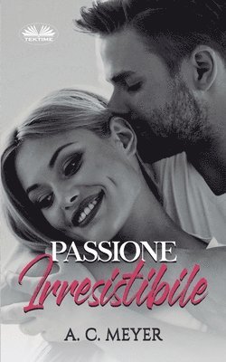 bokomslag Passione Irresistibile