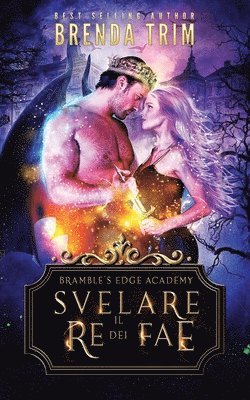 Brenda Trim - Svelare il Re dei Fae, Häftad