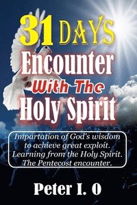 bokomslag 31 Days Encounter With The Holy Spirit