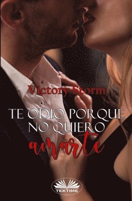 Victory Storm - Te odio porque no quiero amarte, Häftad