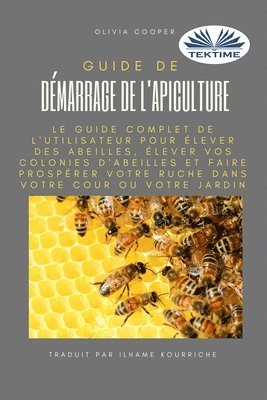 bokomslag Guide de démarrage de l`apiculture