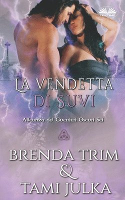 Brenda Trim - vendetta di Suvi, Häftad