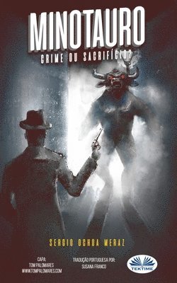 Sergio Ochoa Meraz - Minotauro, Häftad