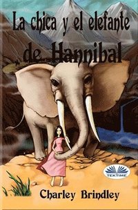 bokomslag Chica y el Elefante de Hannibal